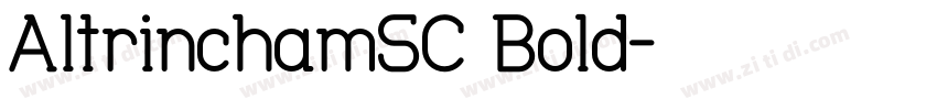 AltrinchamSC Bold字体转换